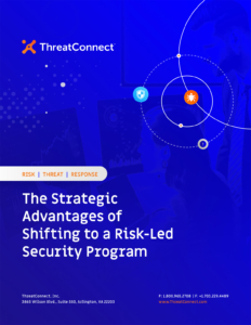 Risk, Threat, Response White Paper ThreatConnect