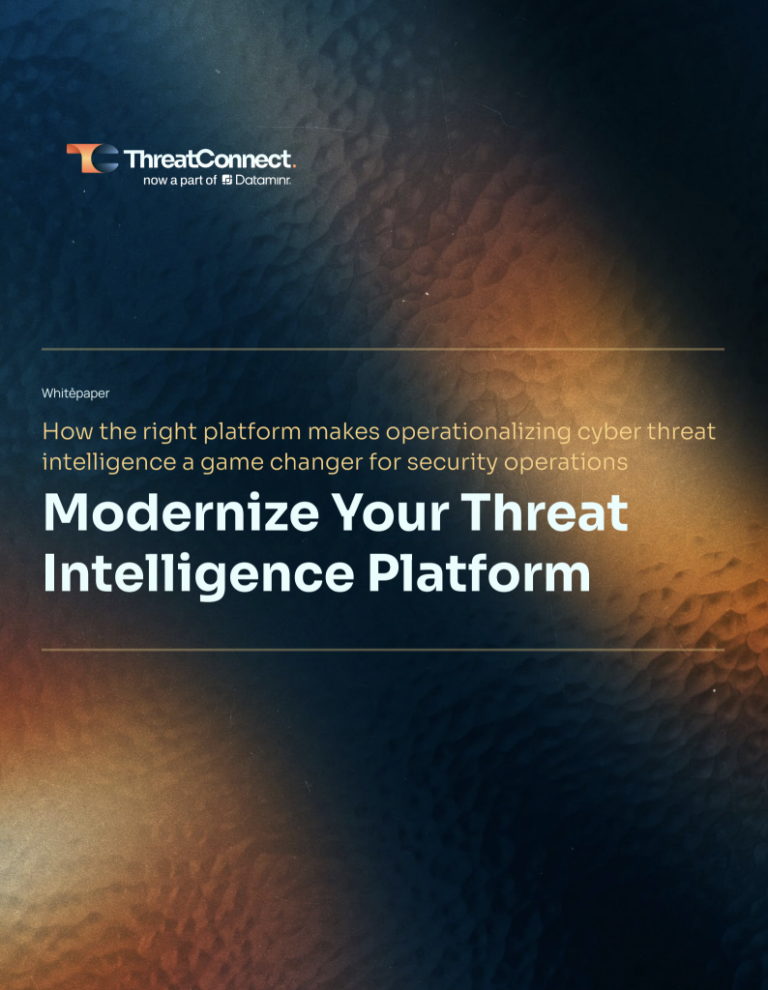 Modernize Your Threat Intelligence Platform (TIP) Whitepaper