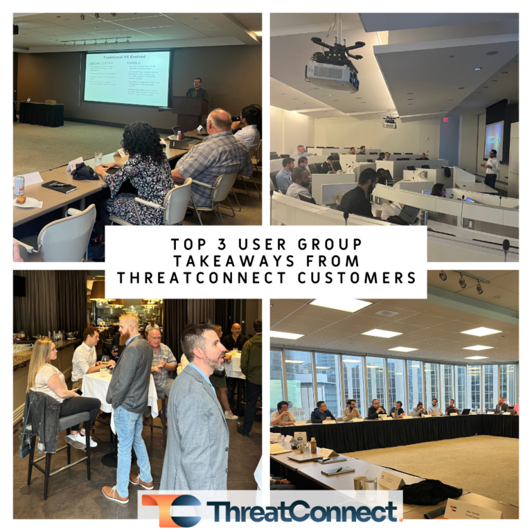 Top 3 User Group Takeaways from ThreatConnect Customers