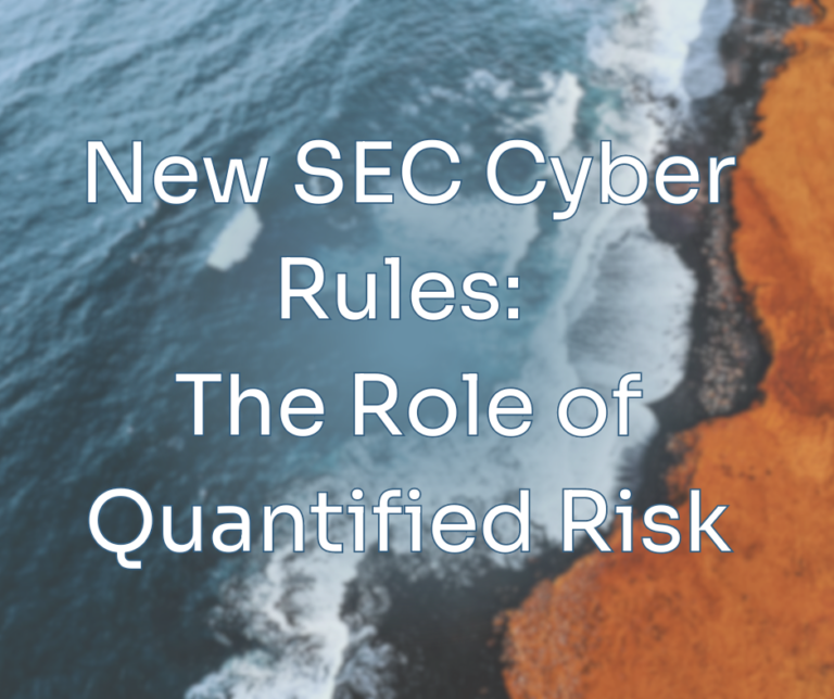 Cyber Risk Quantification and the SEC Rules on Cybersecurity