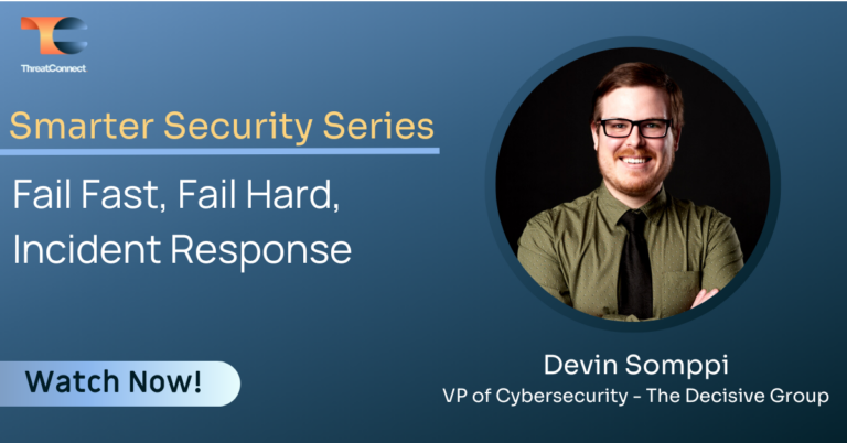 Smarter Security Series – Fail Fast Fail Hard in Incident Response