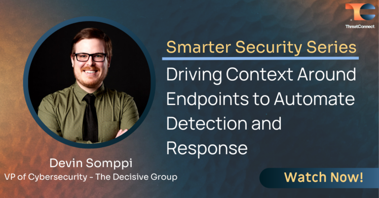 Smarter Security Series: Driving Context around Endpoints to Automate Detection and Response