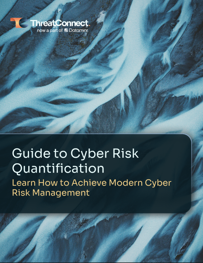 ThreatConnect’s Guide to Cyber Risk Quantification