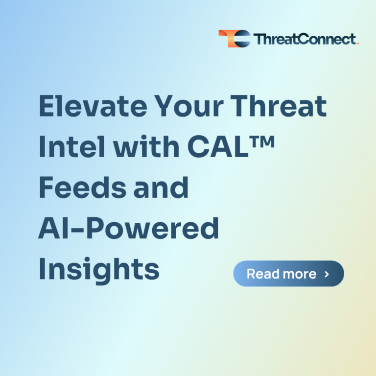 Elevate Your Threat Intel with CAL™ Feeds and AI-Powered Insights