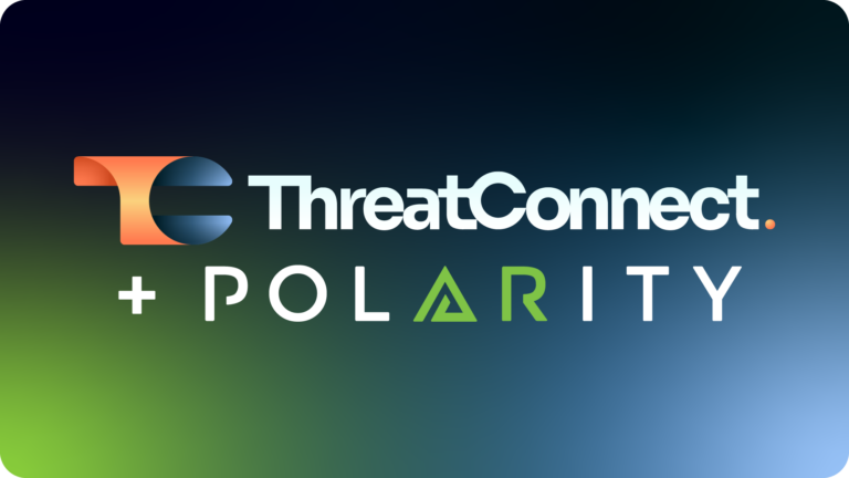 ThreatConnect + Polarity A Better Together Story Webinar