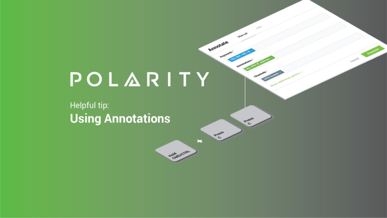 Polarity User Tips: Using Annotations in Polarity
