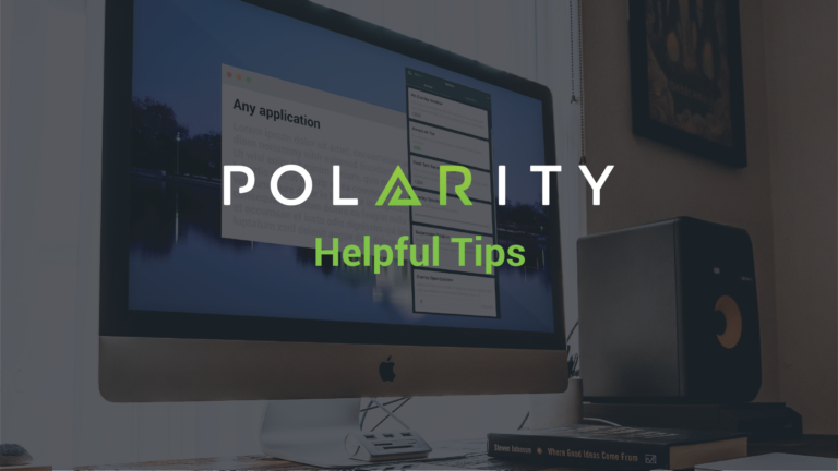 Polarity User Tips: Single Monitor Setup